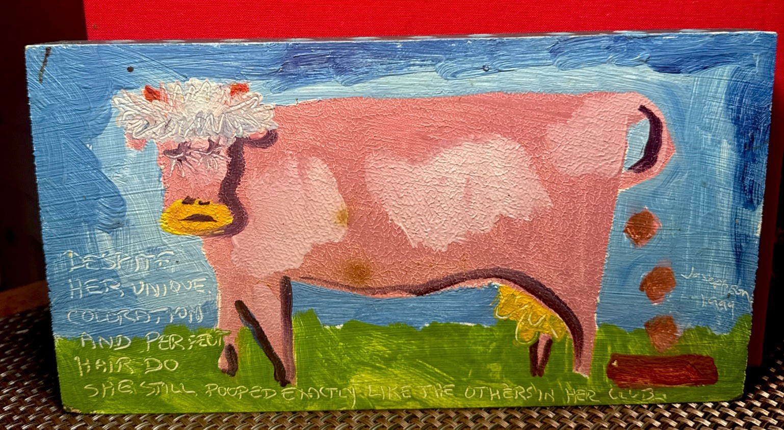 Whimsical Folk Art Painting Pink COW- Read Sentiment 10×5.5″ Josephson 1999