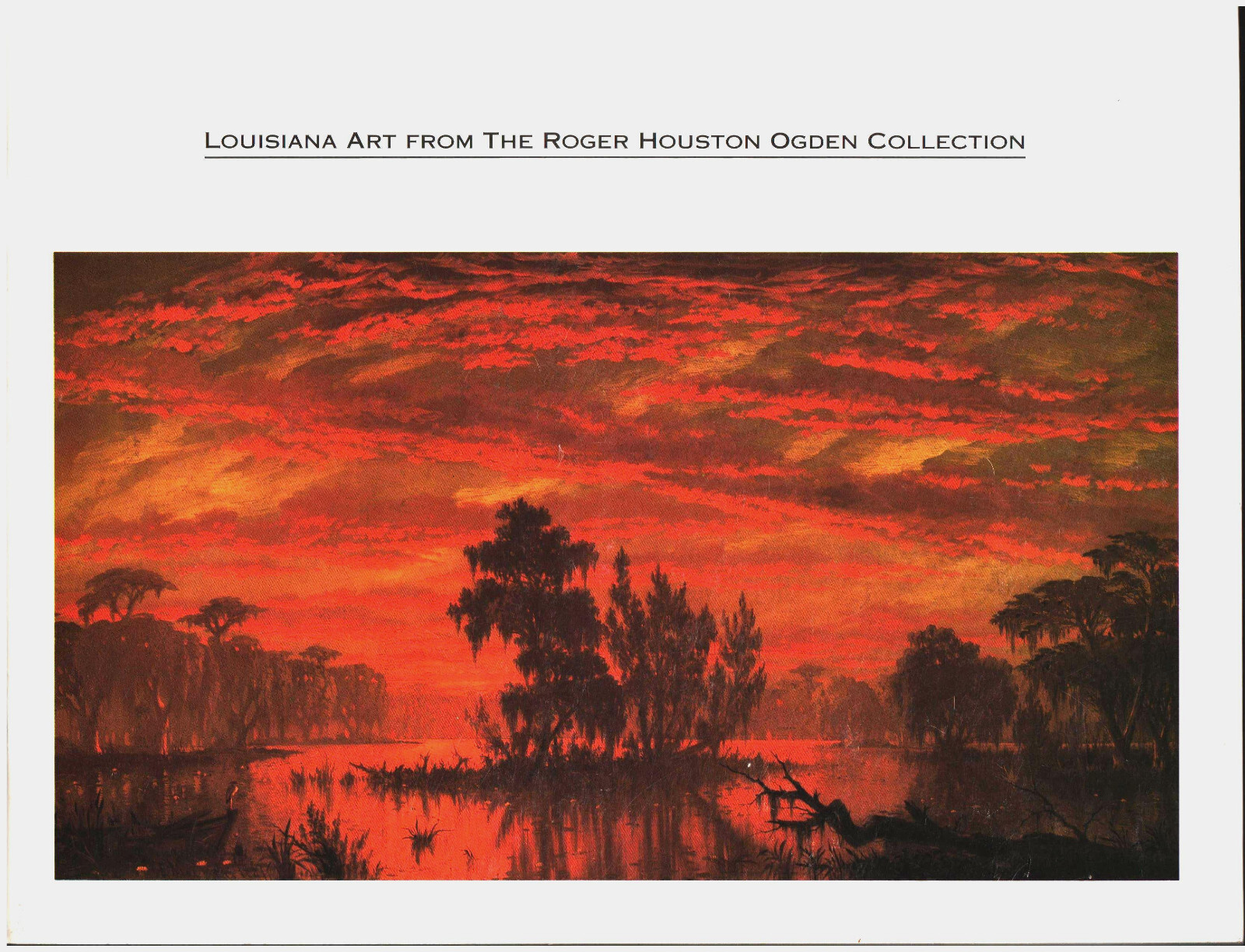 Louisiana Art From The Roger Houston Ogden Colletion – LSU Exhibition – 1992