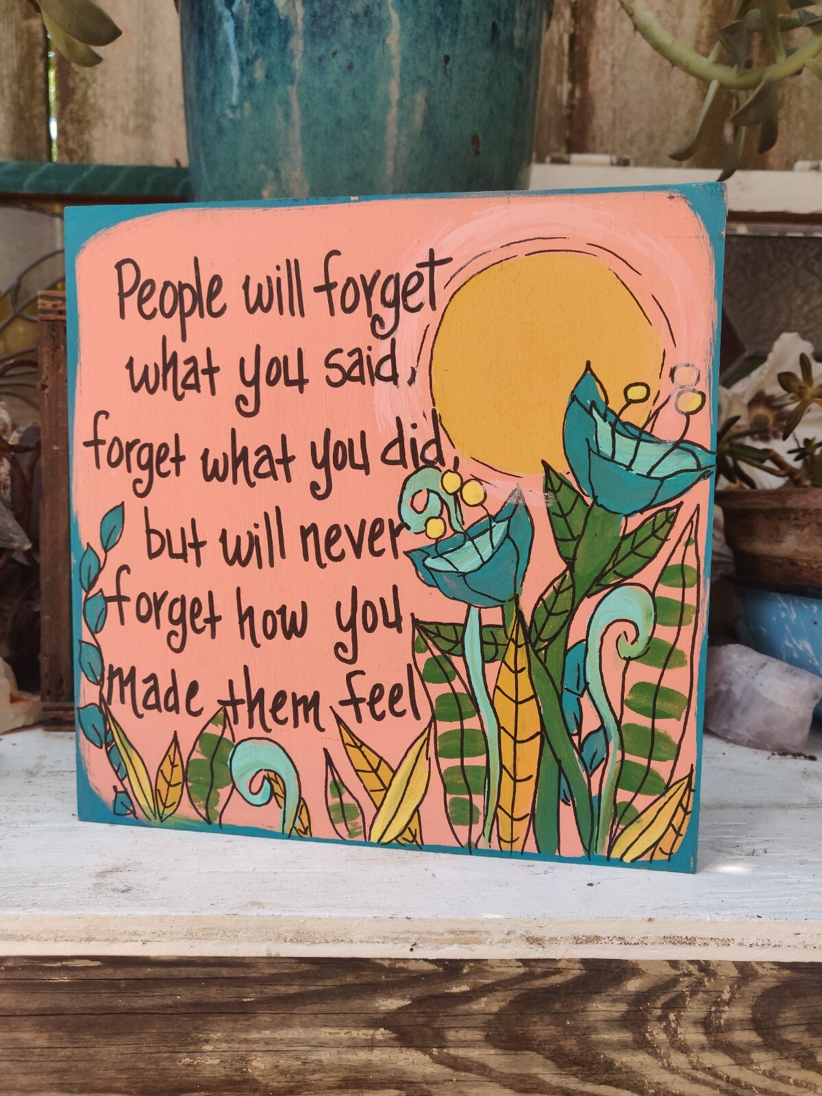 Maya Angelou Art on 8×8 wood, People will never forget how you make them feel
